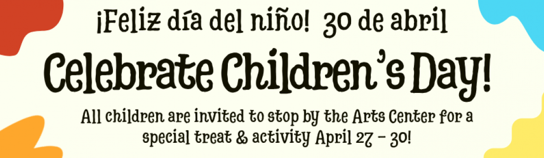 Celebrate Children's Day at the Center for the Arts