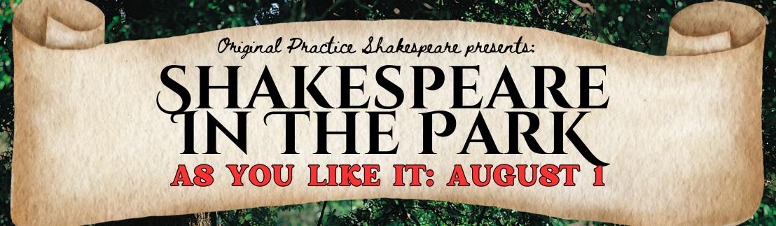 Shakespeare in the Park: As You Like It on August 1st in Veterans Park