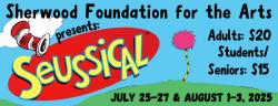 Sherwood Foundation for the Arts presents: Seussical