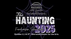 Passages Arts Connections present The Haunting 2025 Fundraising Showcase