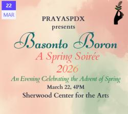 Prayas PDX presents Baronto Boron, a Spring Soiree