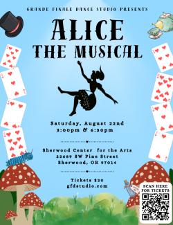 Grande Finale Dance Studio Presents: Alice the Musical at the Sherwood Center for the Arts
