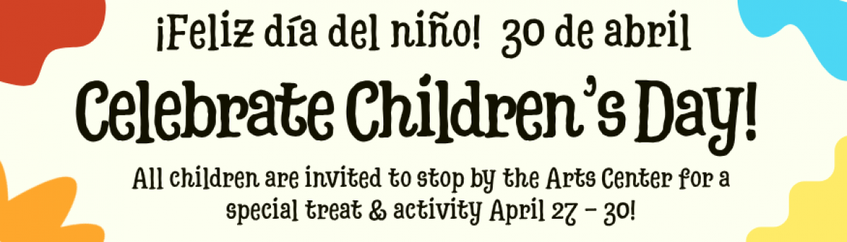 Celebrate Children's Day at the Center for the Arts